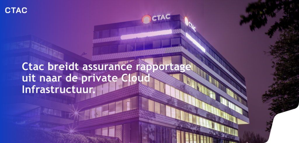 Ctac Breidt Assurance Rapportage Uit Naar De Private Cloud 